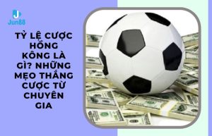 tỷ lệ cược Hồng Kông là gì