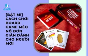 cách chơi board game mèo nổ