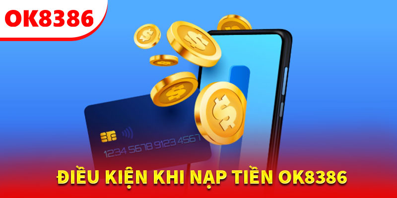 Điều kiện cần thực hiện khi nạp tiền jun88 